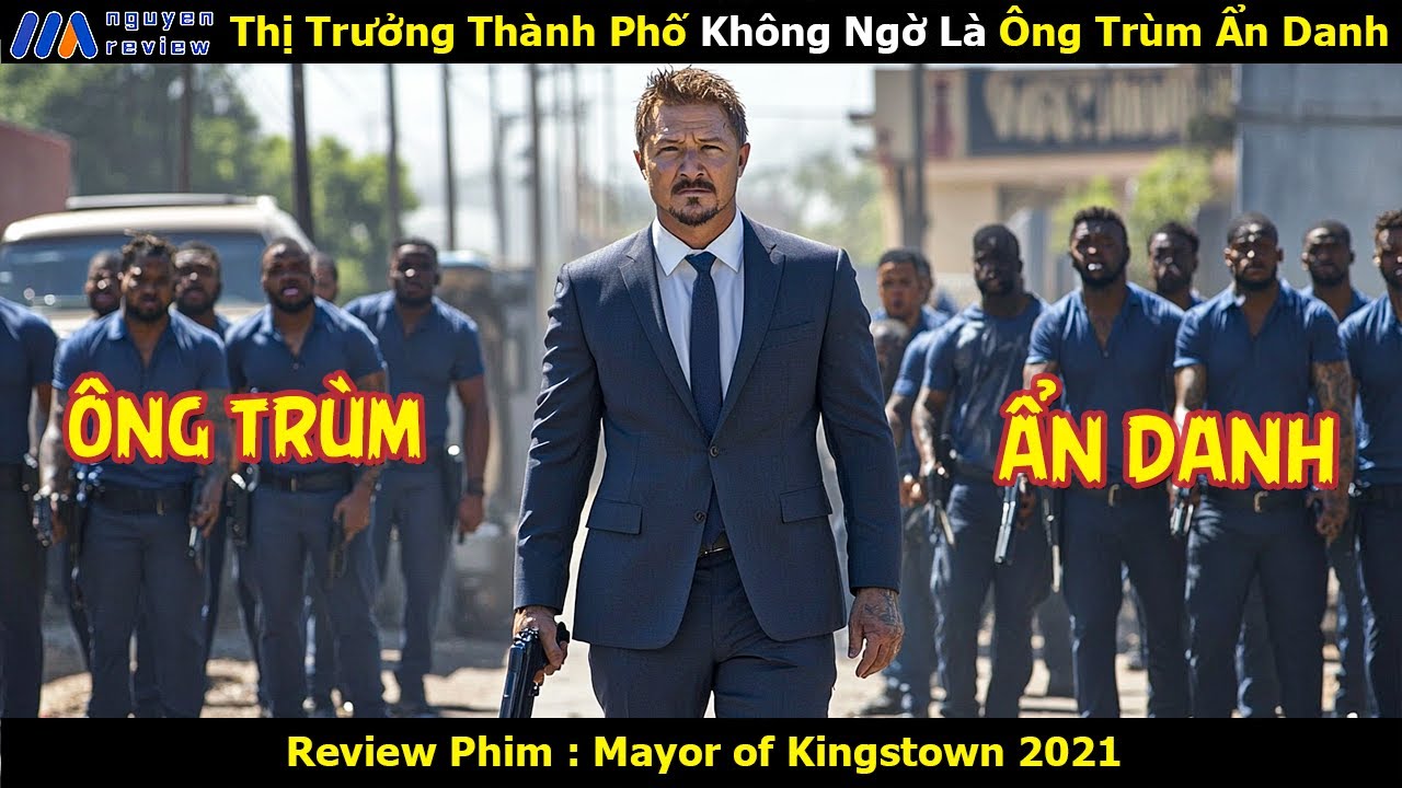 [Review Phim] Thị Trưởng Thành Phố Không Ngờ Là Ông Trùm Ẩn Danh