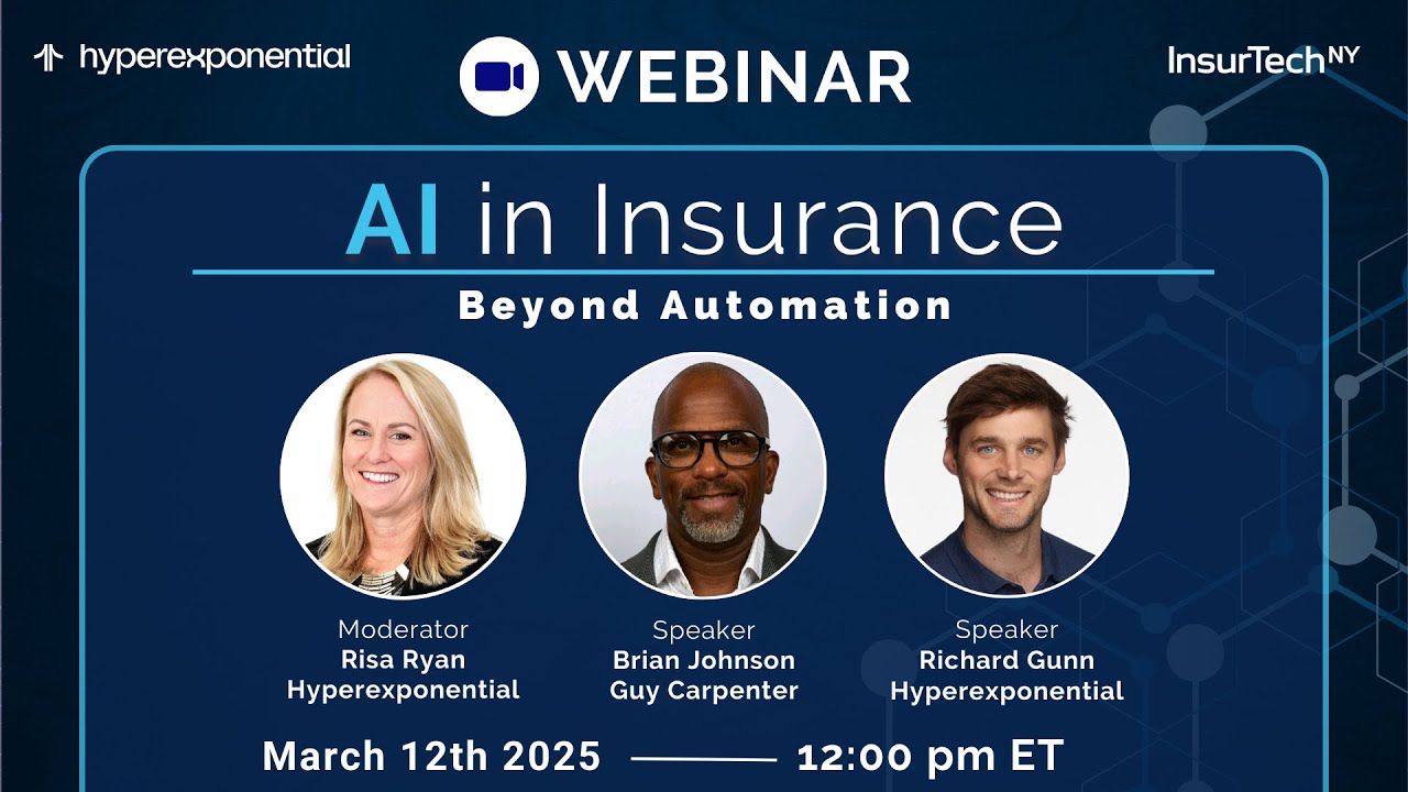 AI in Insurance - Beyond Automation, An InsurTech NY Webinar