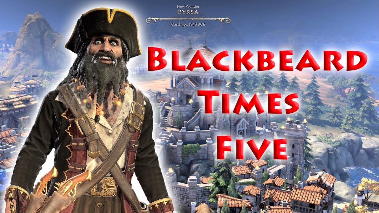 Blackbeard Times Five: Fighting Against Myself For A Military Victory in Civ 7