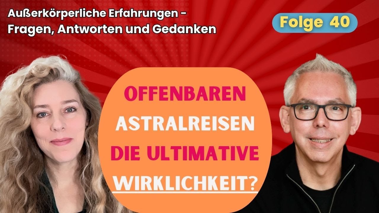 Ist die Astralwelt nur eine Illusion? - AKE Q&A #40