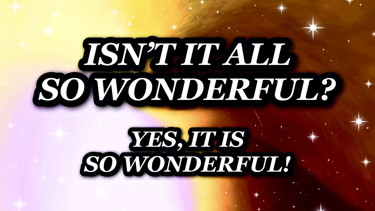 ISN'T IT WONDERFUL? ✧ A WONDERFUL LIFE SUBLIMINAL!