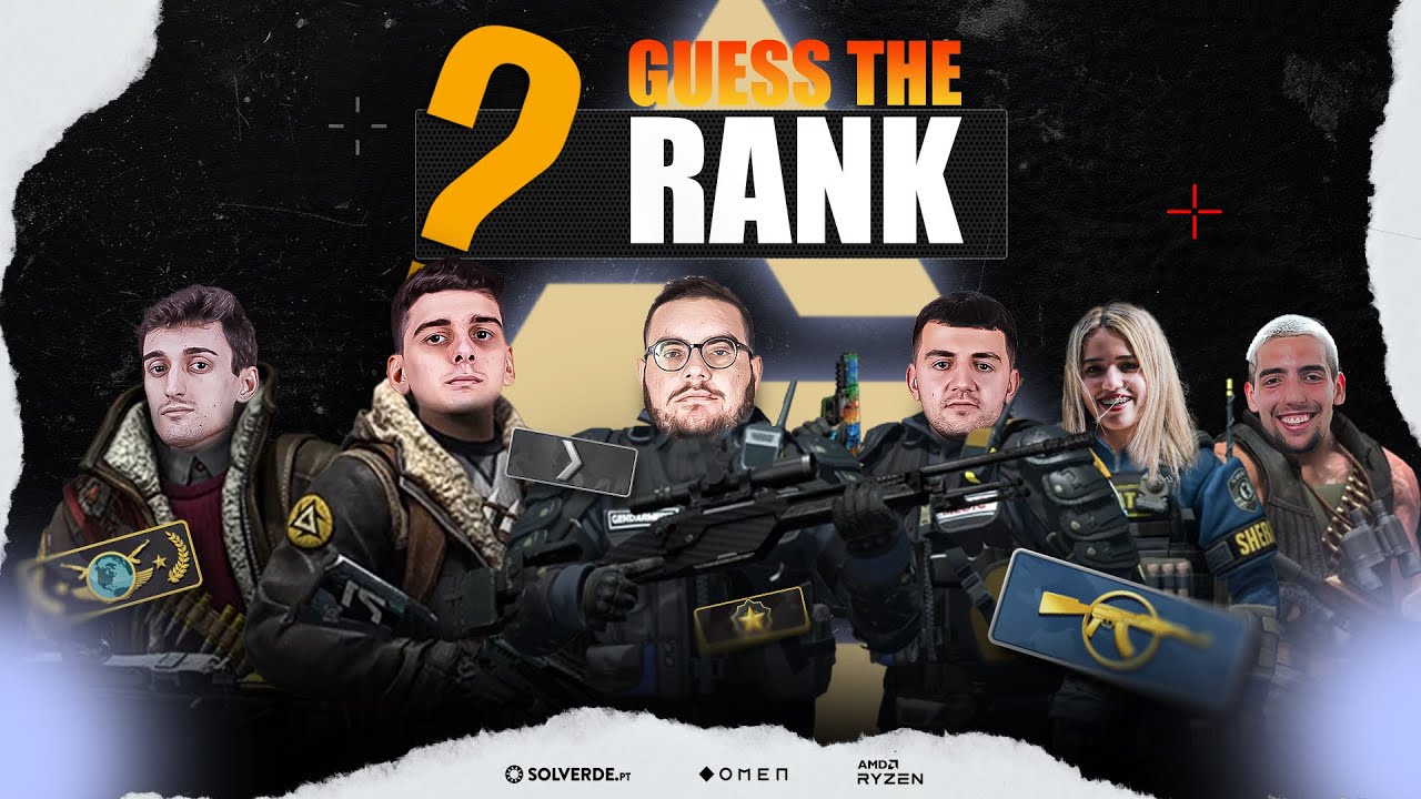 Guess The Rank | Ep. 2 c/ Equipa de CS:GO, Marinhas & Content Team