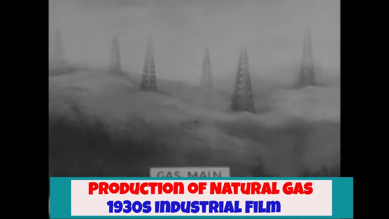 PRODUCTION OF NATURAL GAS   1930s COLUMBIA SYSTEM DOCUMENTARY   OIL WELL DRILLING 90894