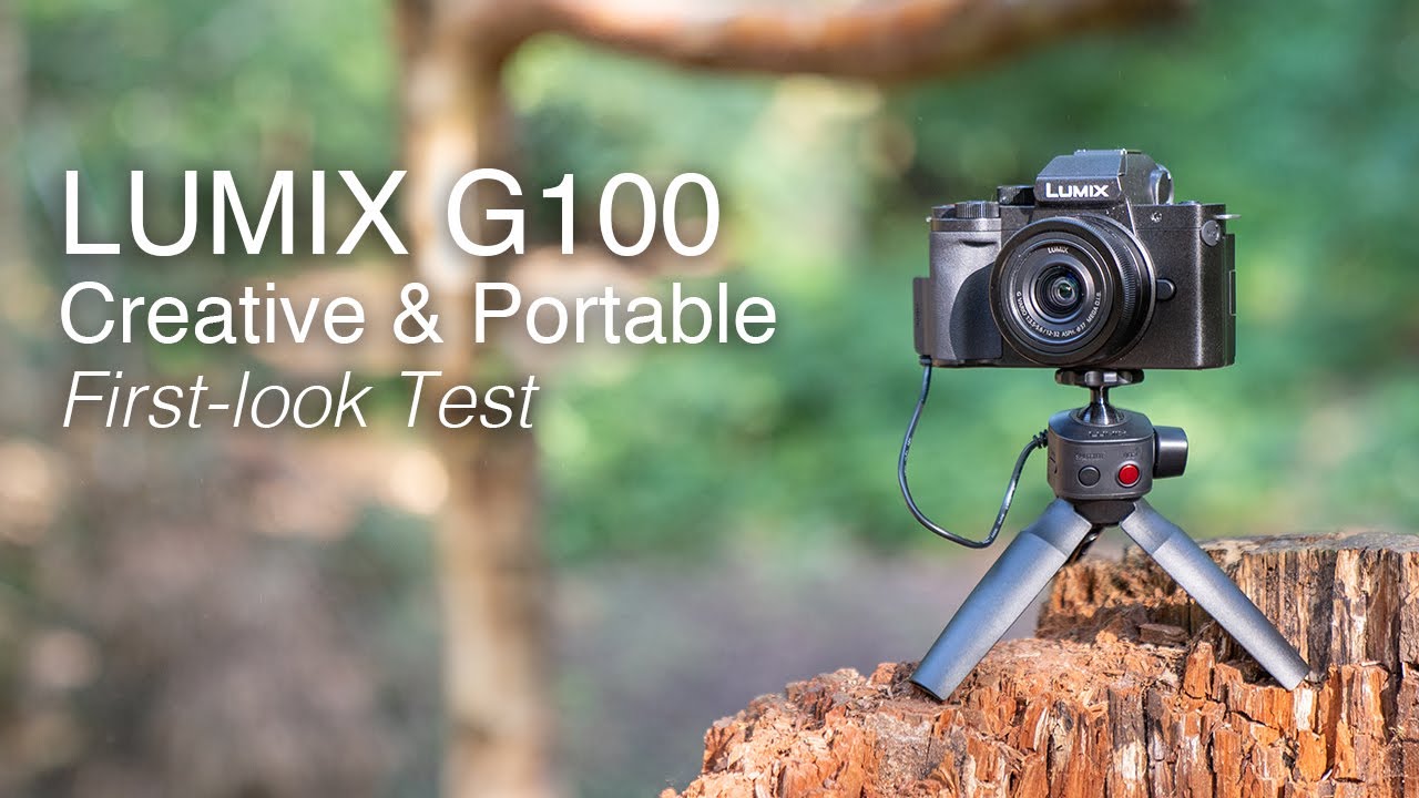 New Panasonic LUMIX G100 |  Hands-on overview