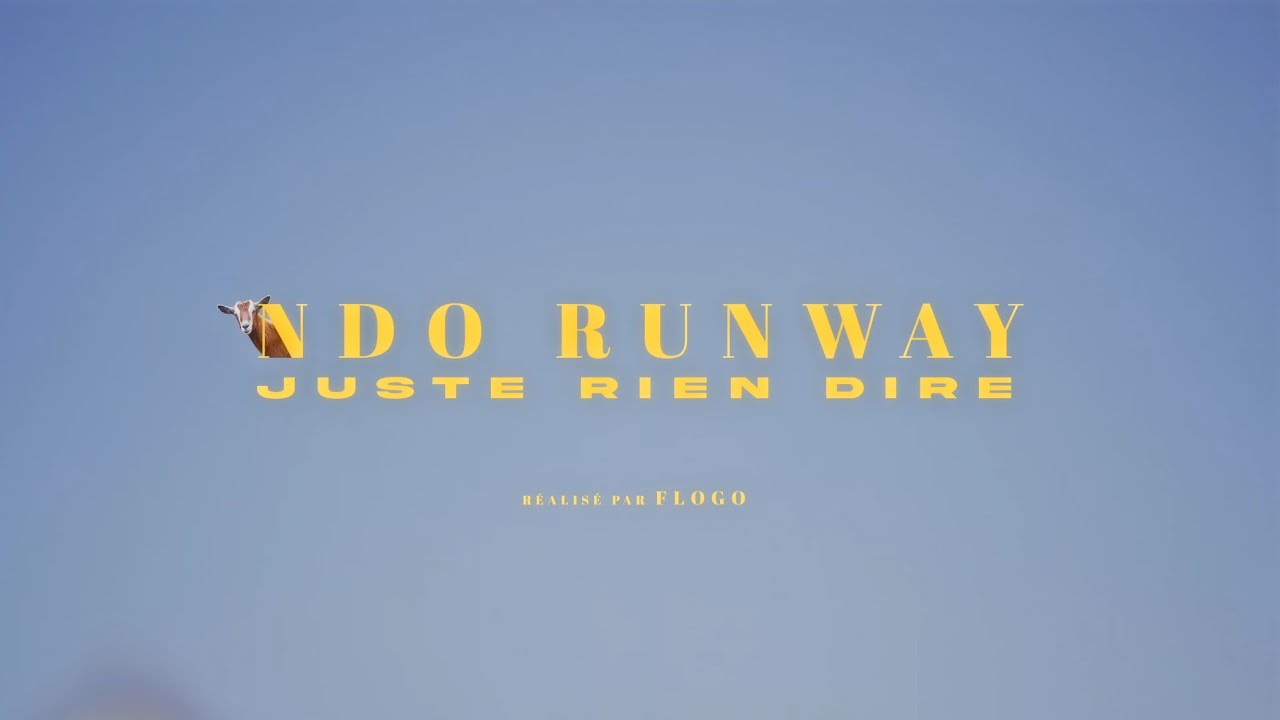 NDO Runway - Juste Rien Dire