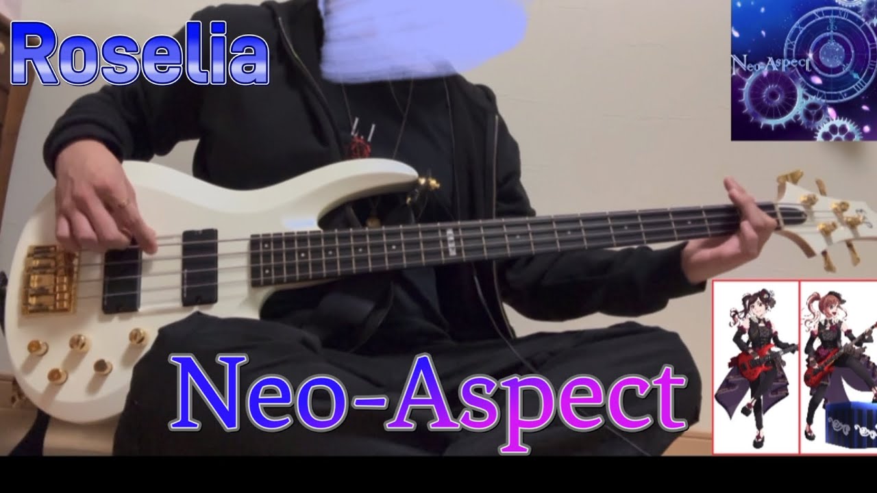Roselia   『Neo-Aspect』   ベース　カバー　（bass cover）
