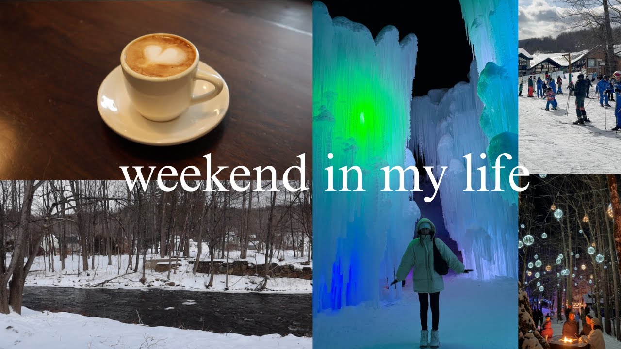 weekend in my life: new year, ice castle, vermont, skiing