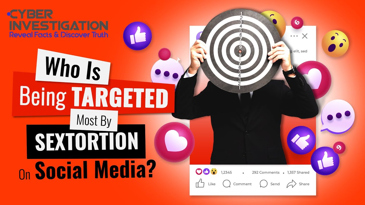 Who Is Being Targeted Most By Sextortion On Social Media