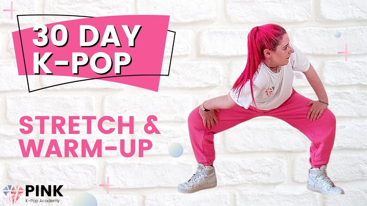 30 Day K-Pop Beginner Program: Warm Up