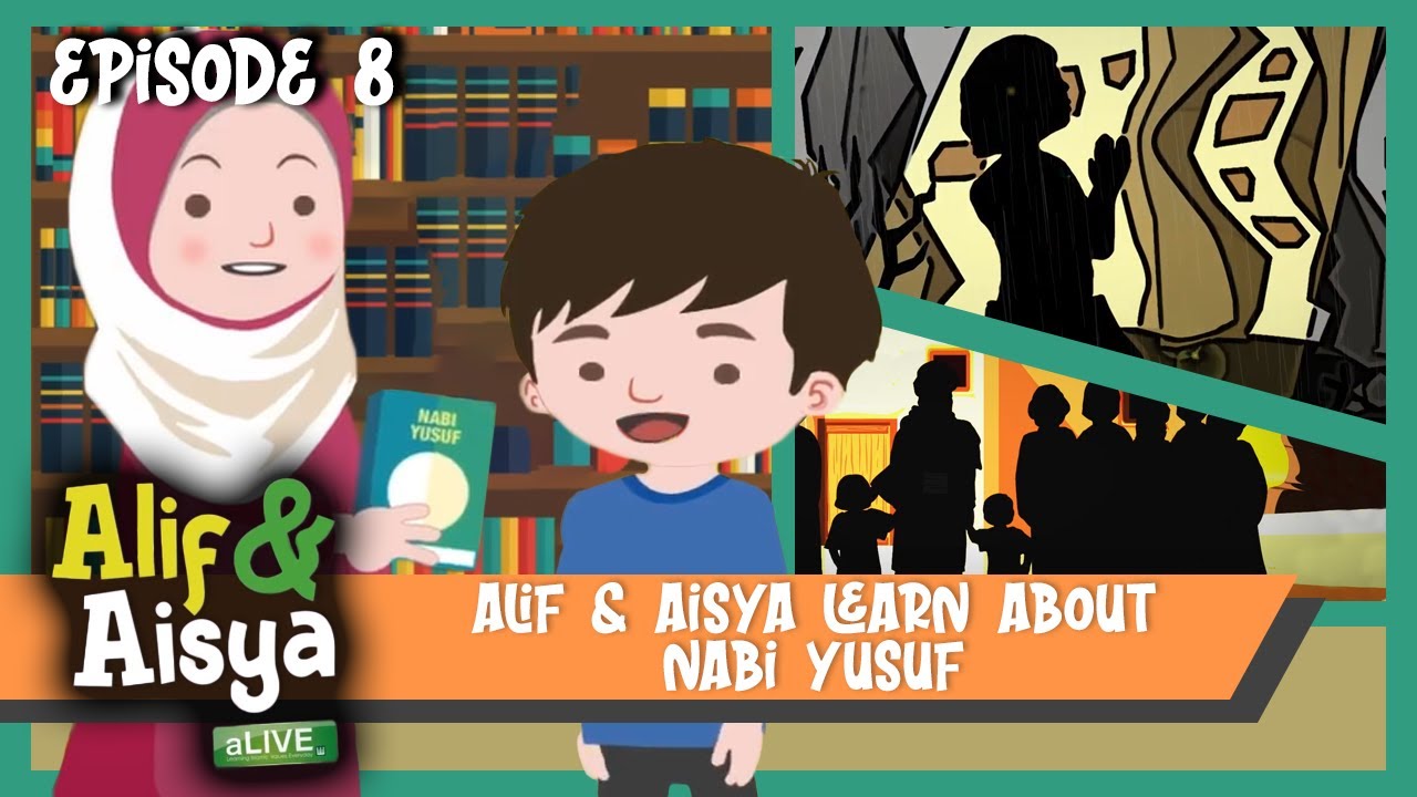 Alif & Aisya Learn about Nabi Yusuf