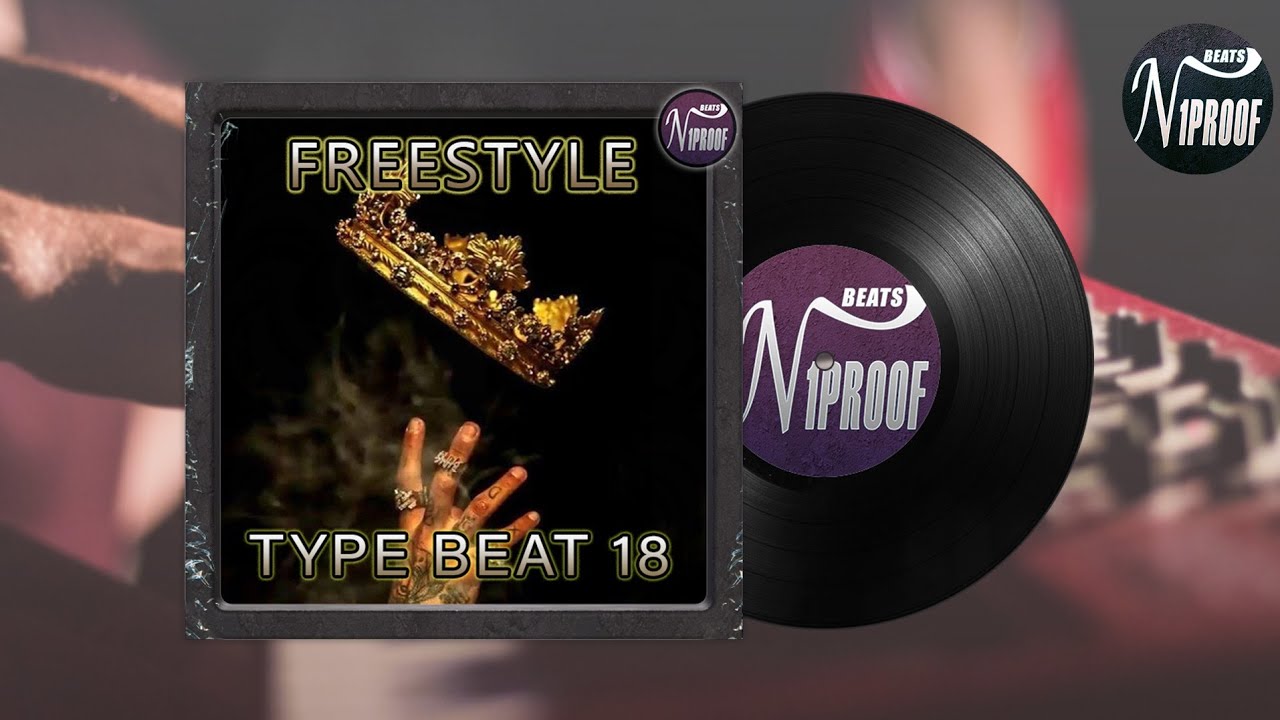 FREESTYLE TYPE BEAT 18 MY TURN RAP TRAP INSTRUMENTAL 2023
