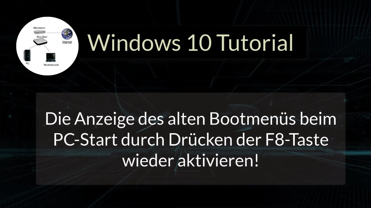 Die Anzeige des alten Windows 10 Bootmenüs beim PC-Start per F8 Taste wieder aktivieren!