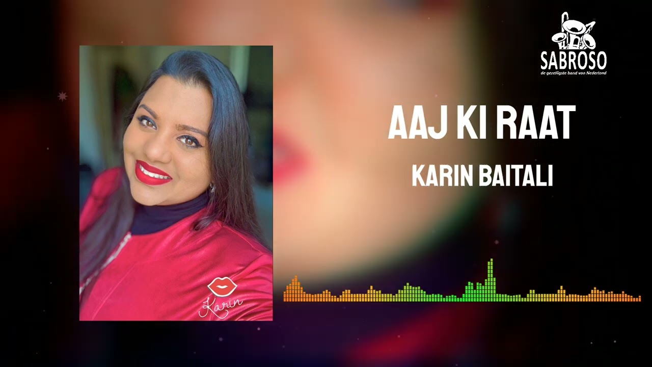 Muziekgroep Sabroso - Aaj Ki Raat - Karin Baitali