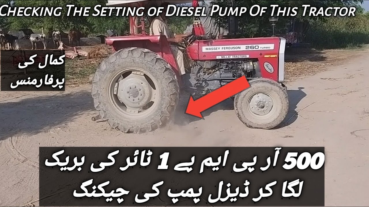 Checking The Power Of Diesel Pump Of This Tractor| Massey 260 | By Zain Arshad |