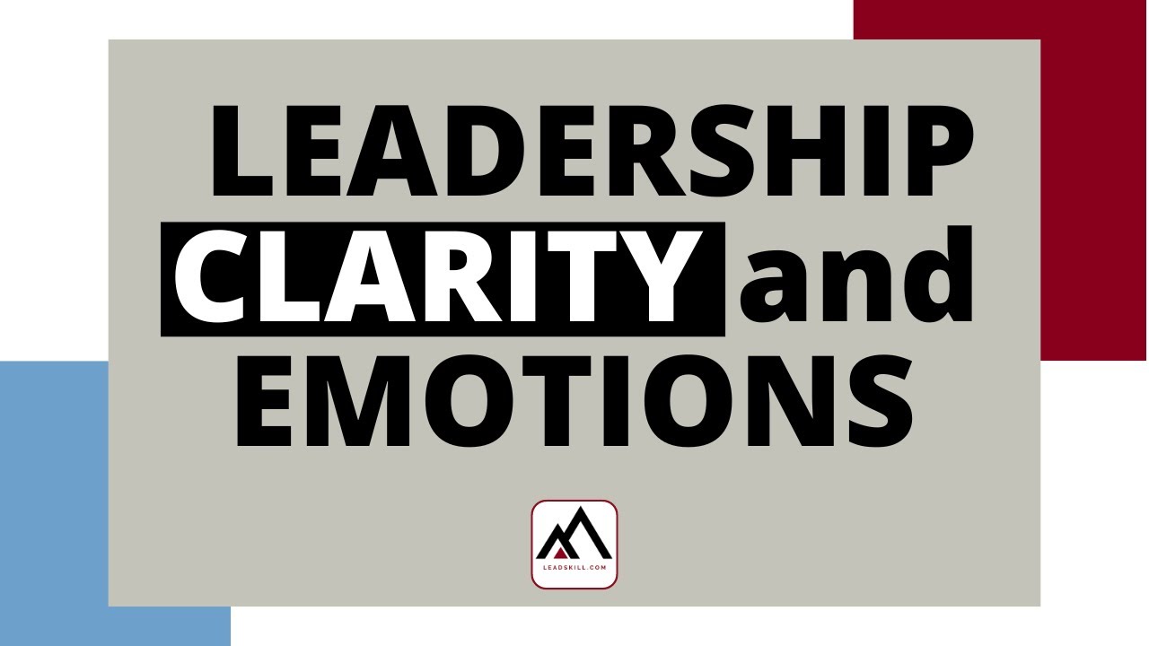 Leadership clarity and emotions