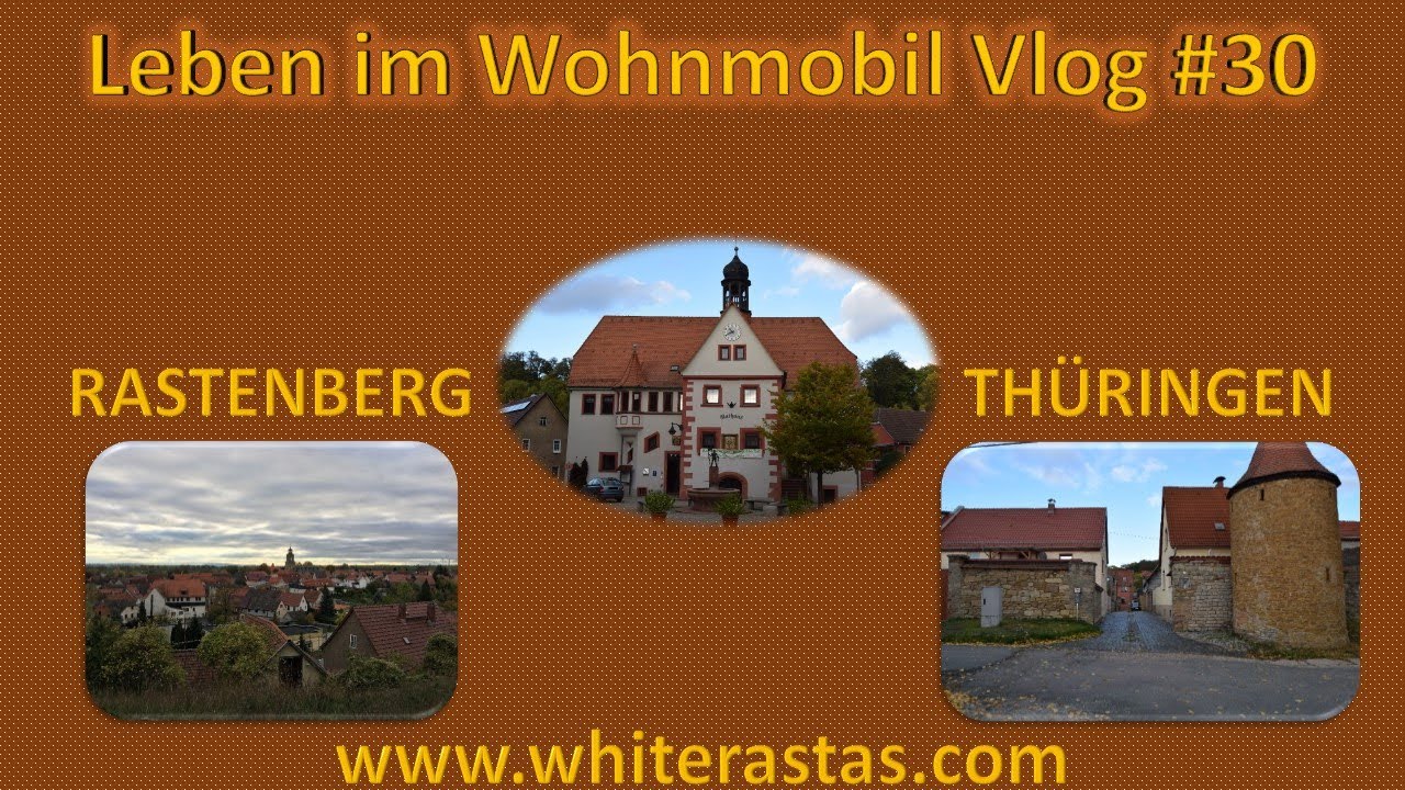 VLOG #30 unser Leben im Wohnmobil - unterwegs im Mühltal Rastenberg in Thüringen