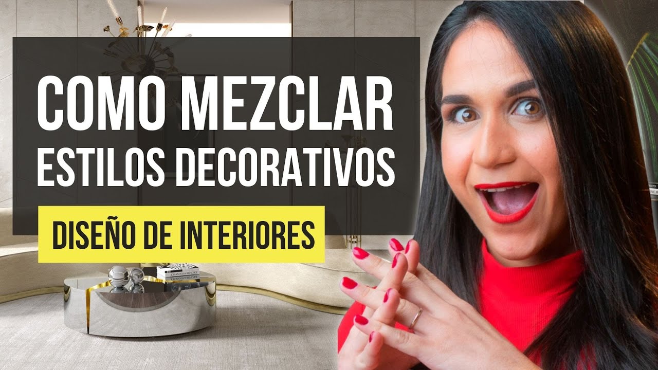 COMO MEZCLAR ESTILOS | Aprende a mezclar estilos decorativos siguiendo estos 5 consejos!