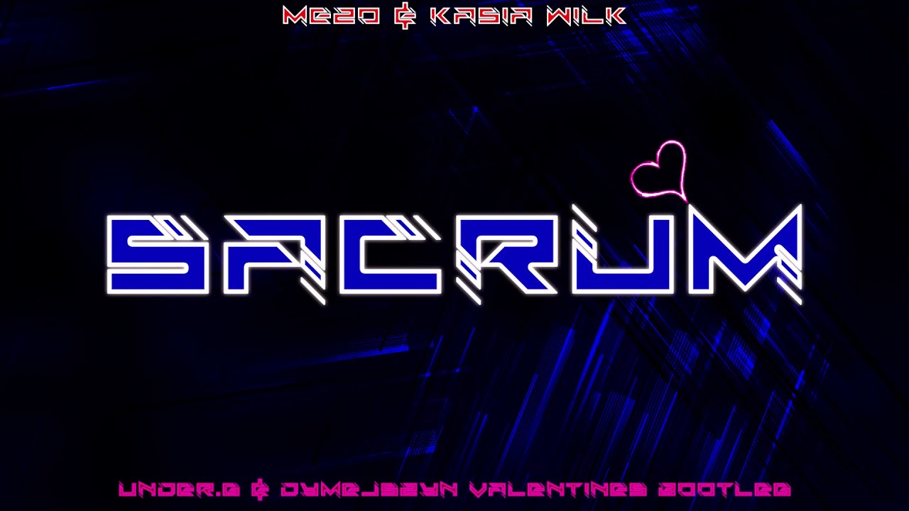 Mezo & Kasia Wilk - Sacrum (UNDER.G & DYMEJSZYN 'VALENTINE' BOOTLEG) 2K21