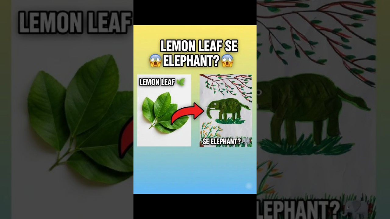 “I Made an Elephant Using ONLY Lemon leaf 😲🌿” 