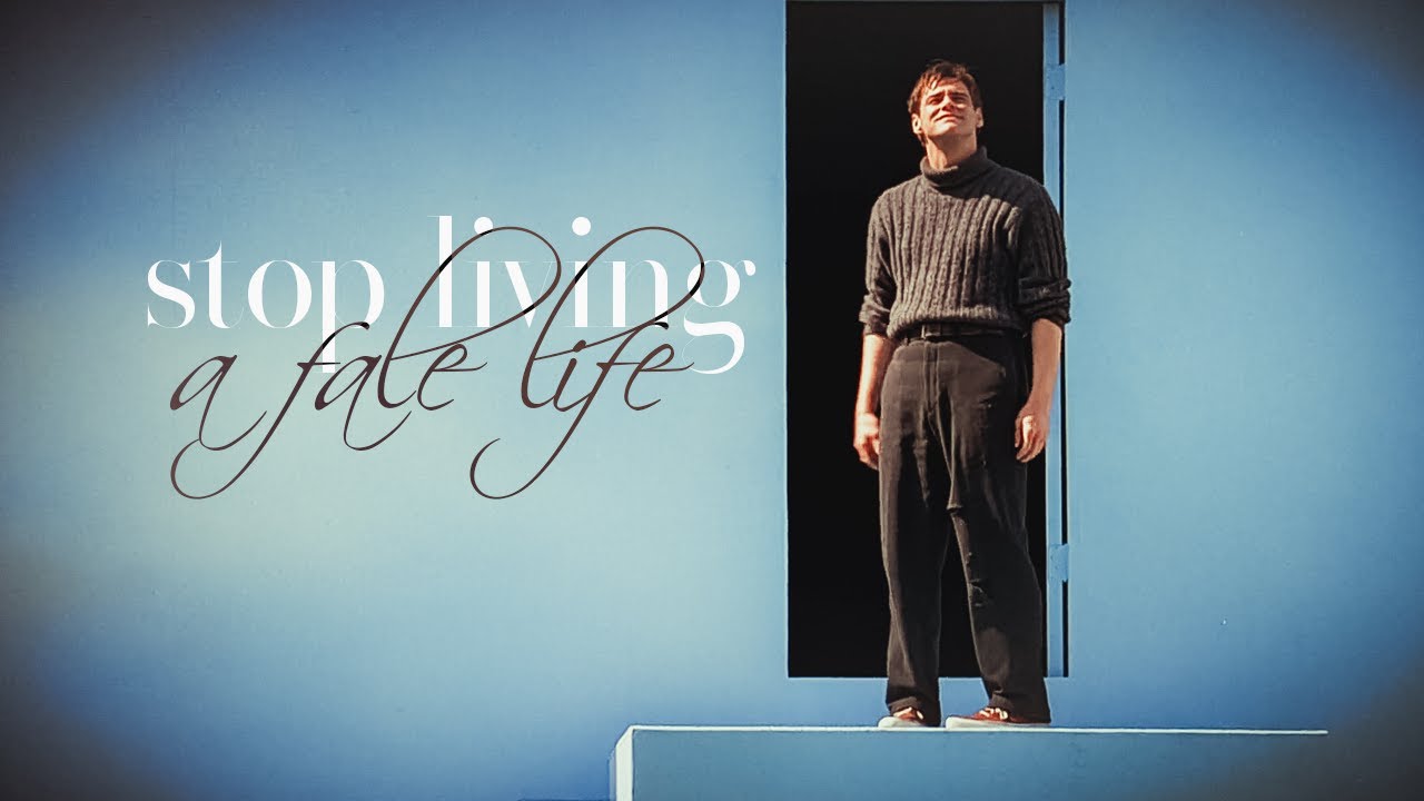 stop living a fake life.