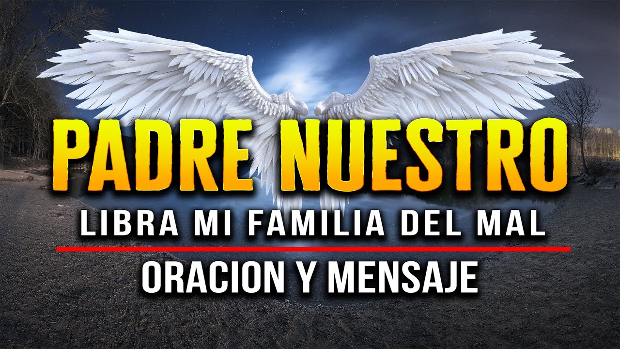 ORACION DEL PADRE NUESTRO 