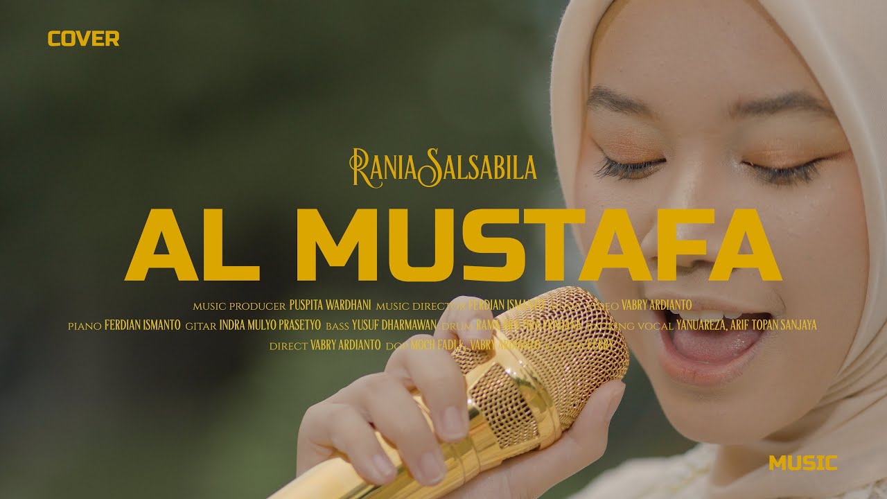 AL MUSTAFA - RANIA SALSABILA