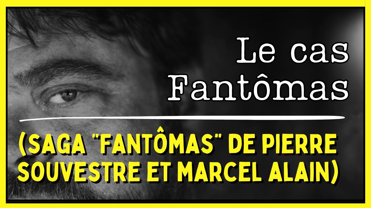 Le Cas - Fantômas