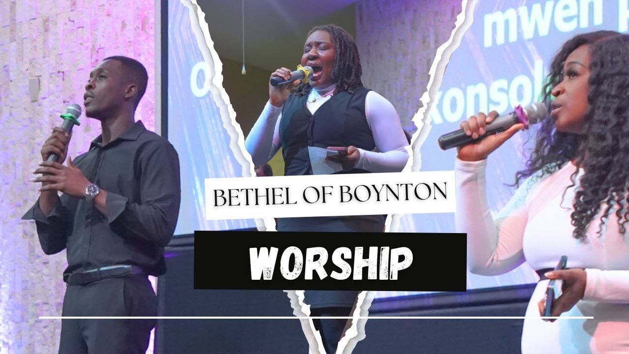 30 Days of Love Kick Off | Bethel of Boynton Worship Set