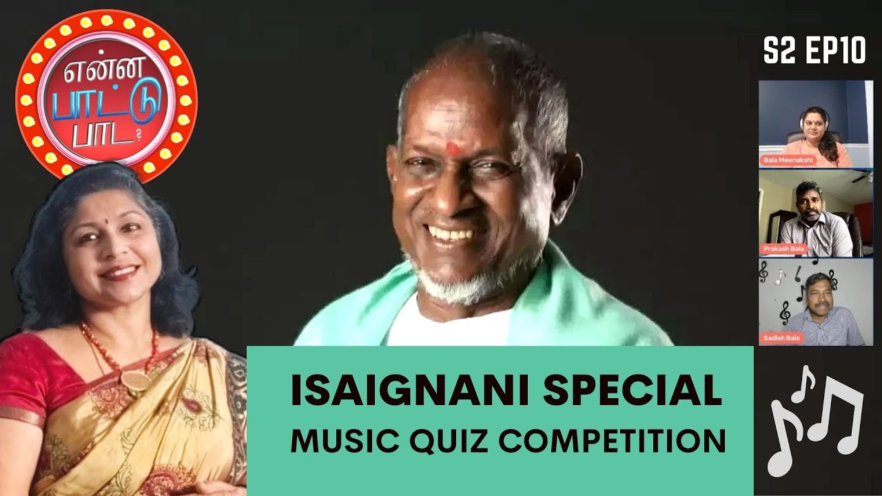 Ilaiyaraaja Special | Live Tamil Film Music Quiz | S2 Ep 10 Enna Paattu Paada