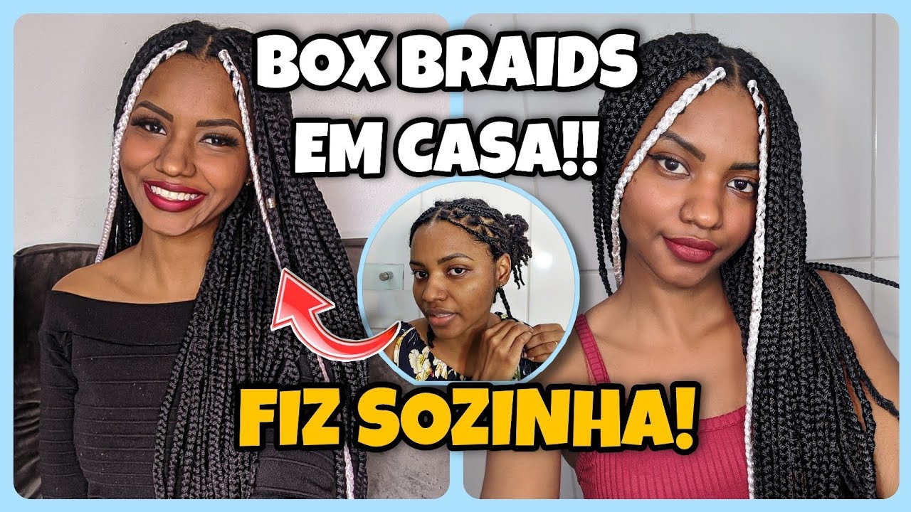 TRANÇAS / BOX BRAIDS DE LINHA EM CASA | COMO FAZER SOZINHA!