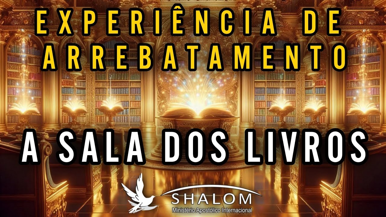 EXPERIÊNCIA DE ARREBATAMENTO - A SALA DOS LIVROS