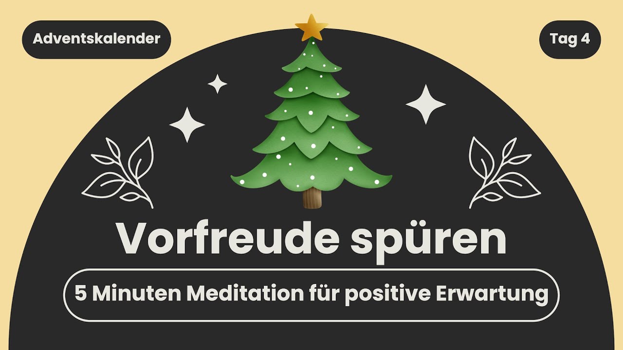 Vorfreude sp&uuml;ren | 5 Minuten Meditation f&uuml;r positive Erwartung
