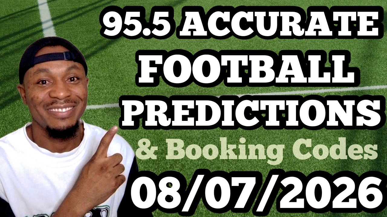 FOOTBALL BETTING TIPS & PREDICTIONS TODAY 08/07/2026 | SAFE PICKS FOR SUNDAY #footballpredictions