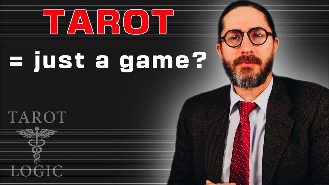 Is Tarot Just a Game? Why That Might Actually Be True || Tarot Logic ||