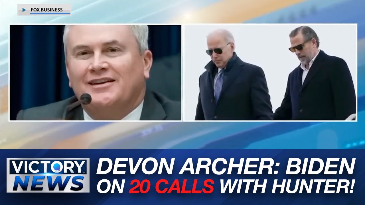 Victory News: Devon Archer Testifies: Biden on over 20 Foreign Business Calls