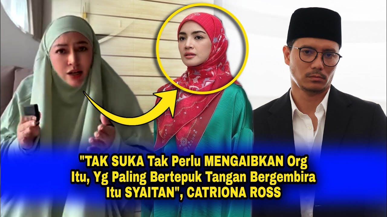 CATRIONA ROSS Bidas FAZURA? "TAK SUKA Tak Perlu AIBKAN, Yg Paling Bertepuk Tgn Gembira Itu SYAITAN"