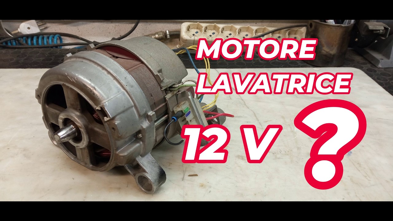 Motore lavatrice come collegarlo a 12 V