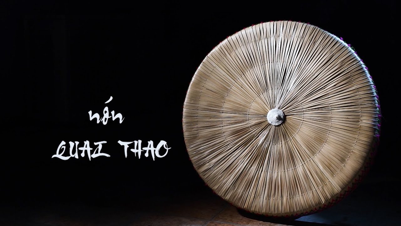Nón quai thao | CHUYỆN NGHỀ | VTV5