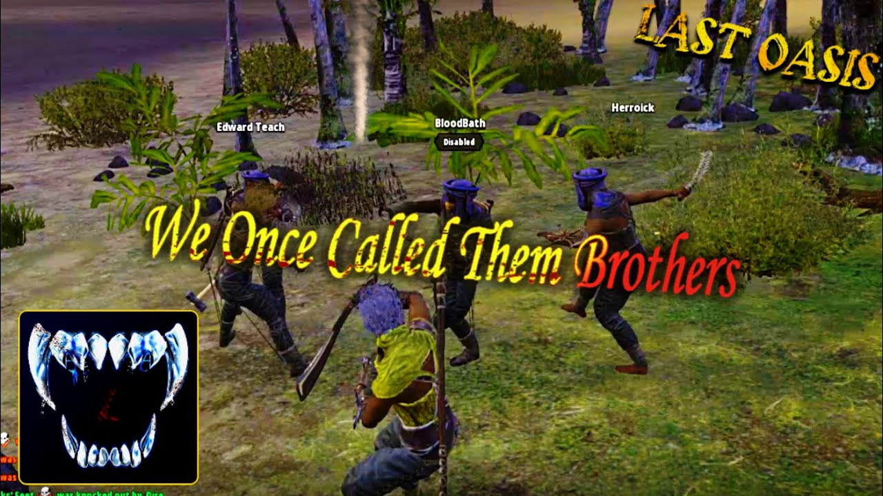 We Once Called Them Brothers (Last Oasis Season 4 PvP)