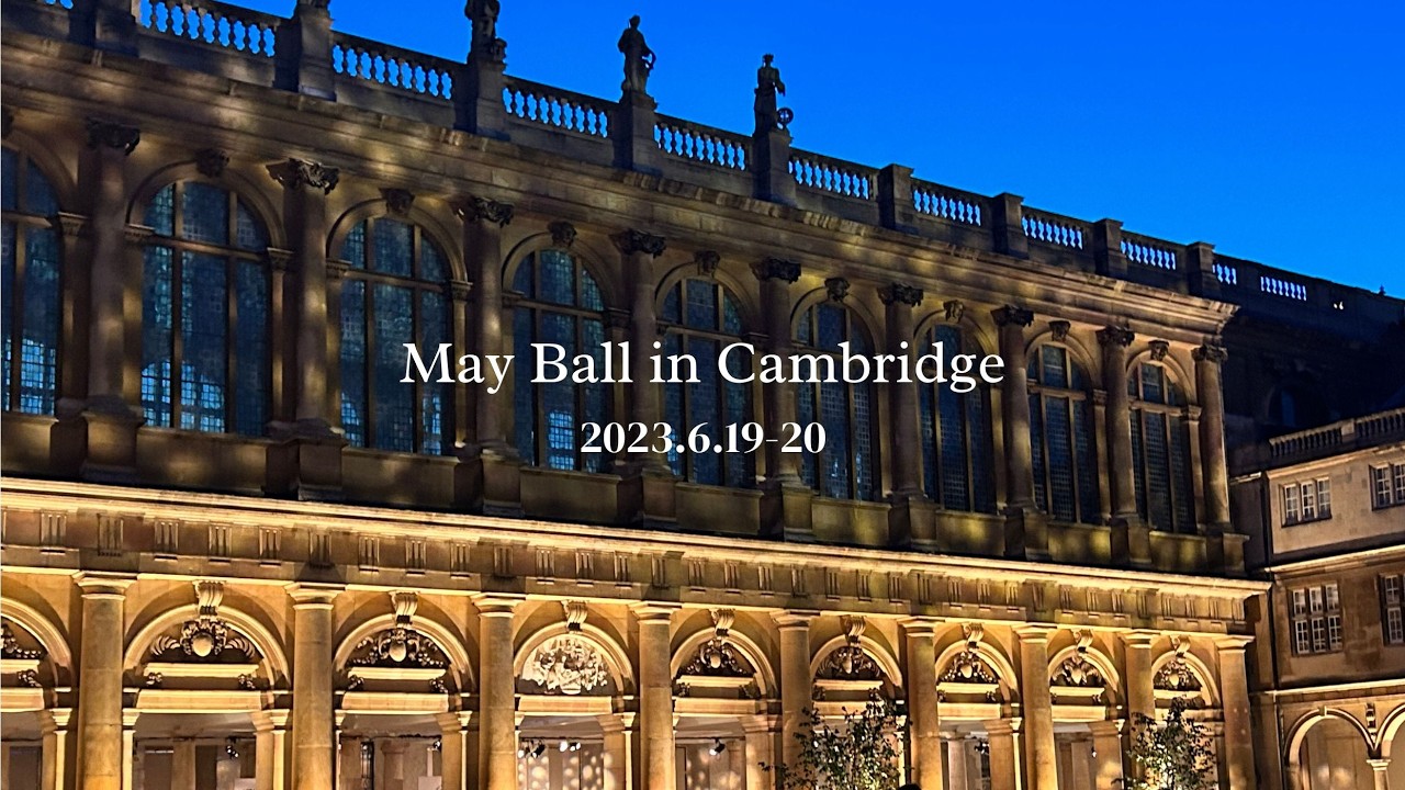 May Ball in Cambridge | 2023.6.19-20