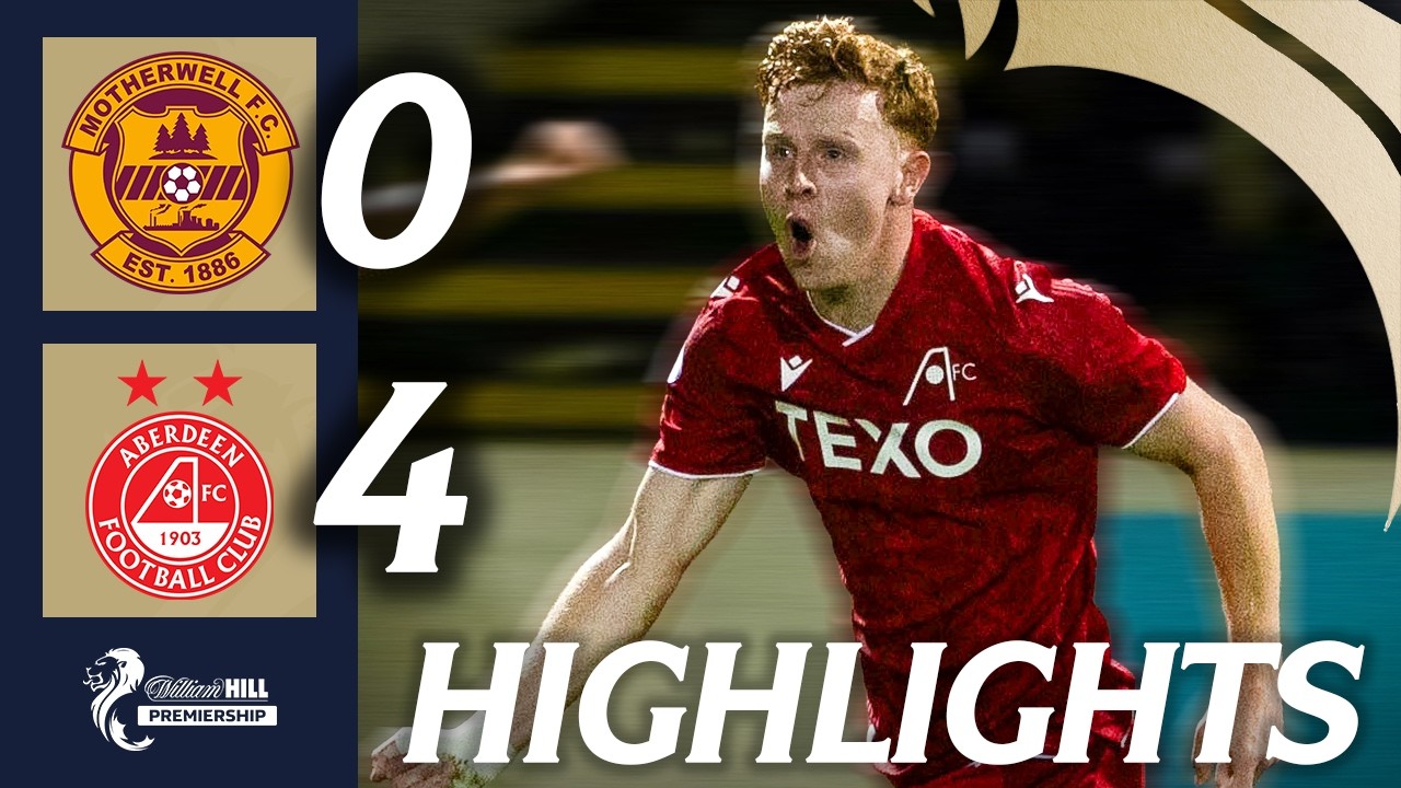 Motherwell 0-4 Aberdeen | HIGHLIGHTS | William Hill Premiership