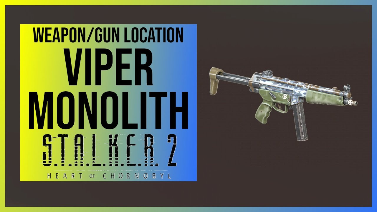 Stalker 2: Viper Monolith (MP) Weapon Location