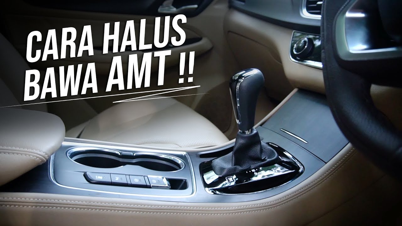CARA BAWA MOBIL BERTRANSMISI AMT DENGAN HALUS