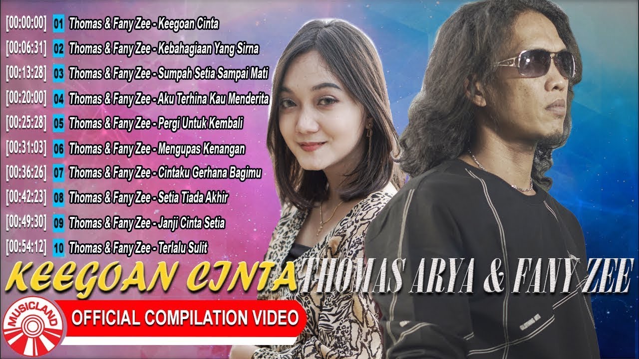 Thomas Arya Feat Fany Zee - Keegoan Cinta [Official Compilation Video HD]