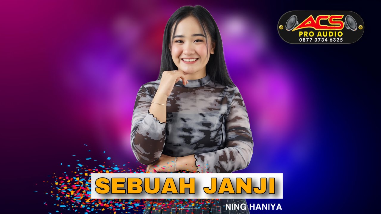 SEBUAH JANJI // NING HANIYA //ACS PRO AUDIO
