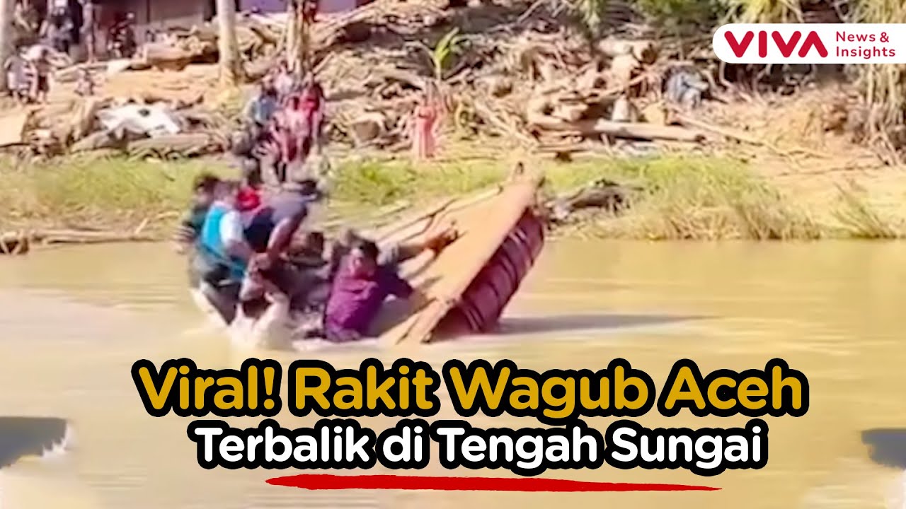 Detik-detik Rakit Wagub Aceh Terbalik Saat Tinjau Lokasi Bencana