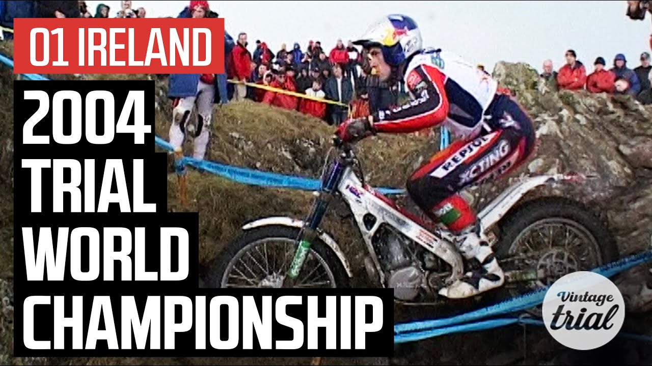 01 IRELAND 🇮🇪 | 2004 TRIAL WORLD CHAMPIONSHIP