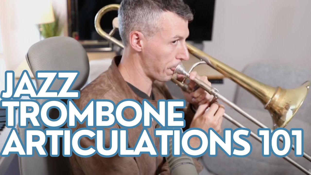 Jazz trombone Articulation - EXPLAINED