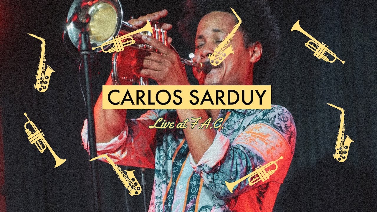 CARLOS SARDUY - Live at F.A.C. (Fábrica de Arte Cubano)