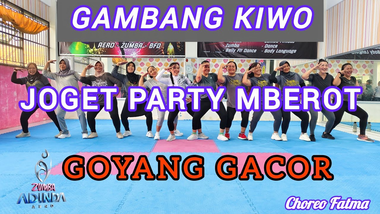 GAMBANG KIWO - JOGET PARTY MBEROT GOYANG GACOR GAMBANG KIWO SENAM KREASI AERODANCE @AdindaAeroZumba 